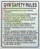 GYM SAFETY RULES SIGN GYM SAFETY RULES SIGN