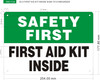 FIRST AID KIT INSIDE SIGNAGE FIRST AID KIT INSIDE SIGNAGE