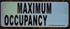 MAXIMUM OCCUPANCY SIGNAGE MAXIMUM OCCUPANCY SIGNAGE