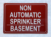 NON AUTOMATIC SPRINKLER BASEMENT SAFETY SIGN