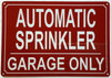 AUTOMATIC SPRINKLER IN GARAGE ONLY SAFETY SIGN
