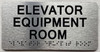 ELEVATOR EQUIPMENT ROOM COMPLIANCE SIGN