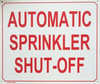 AUTOMATIC SPRINKLER SHUT-OFF  Sign AUTOMATIC SPRINKLER SHUT-OFF  Sign