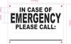FD IN CASE OF EMERGENCY PLEASE CALL SIGNAGE