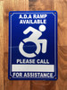A.D.A RAMP AVAILABLE PLEASE FOR ASSISTANCE COMPLIANCE SIGN