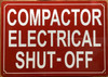 COMPACTOR ELECTRICAL SHUT OFF SIGN