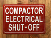 COMPACTOR ELECTRICAL SHUT OFF COMPLIANCE SIGN