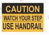 CAUTION WATCH YOUR STEP SAFETY SIGN ENGLISH/SPANISH