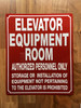ELEVATOR EQUIPMENT ROOM SAFETY SIGN