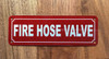 FIRE HOSE VALVE SAFETY SIGN