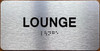 LOUNGE SIGN WITH RAISED LETTERS
