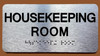 HOUSEKEEPING ROOM SAFETY SIGN WITH RAISED LETTERS