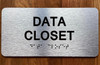DATA CLOSET COMPLIANCE SIGN WITH RAISED LETTERS
