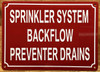 SPRINKLER SYSTEM BACKFLOW PREVENTER DRAINS SIGN