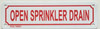 OPEN SPRINKLER DRAIN  Sign
