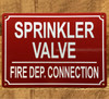SPRINKLER VALVE FIRE DEP. CONNECTION SAFETY SIGN