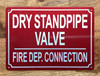FD DRY STANDPIPE VALVE FIRE DEPARTMENT CONNECTION SIGN