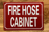 FIRE HOSE CABIENT COMPLIANCE SIGN