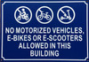 NO MOTORIZED VEHICLES E BIKES OR E SCOOTERS ALLOWED IN THIS BUILDING SAFETY SIGN-NO E-BIKE SAFETY SIGN