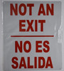 Spanish Bilingual "NOT an EXIT/NO ES Salida" Safety Sign
