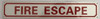 FIRE ESCAPE  Reflective !!! Signage