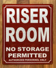 HPD RISER ROOM NO STORAGE SIGN