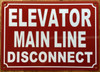 ELEVATOR MAIN LINE DISCONNECT SAFETY SIGN