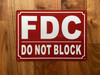 FD FDC DO NOT BLOCK SIGN