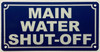MAIN WATER SHUT-OFF SIGN