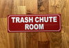 FD TRASH CHUTE ROOM SIGN