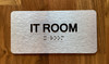 IT Room Sign with Raised Letters & Grade 2 Braille Sign