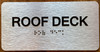 Roof Deck Sign with Raised Letters & Grade 2 Sign
