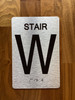 Stair W Sign with Raised Letters & Grade 2 Compliance Sign