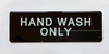HAND WASH ONLY Restaurant Nyc Sign