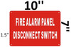 FIRE ALARM PANEL DISCONNECT SWITCH   Reflective !!! Safety Sign
