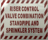 Riser Control Valve Combination Standpipe and Sprinkler System Sign