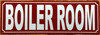 boiler-room-4x12-red-aluminum-sign.jpg