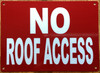 no-roof-access-5x7-red-aluminum-sign.jpg