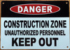 danger-construction-zone-unauthorized-personnel-keep-out-5x7-white-aluminum-sign.jpg