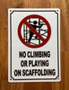 no-climbing-or-playing-on-scaffolding-building-safety-wall-plate.jpg