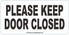 2 Pack-Please Keep Door Closed  Color White  with Double Side TapeFire Department Sign