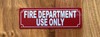 red-fire-department-use-only-screw-mount-sign.jpg