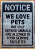 notice-we-love-pets-but-only-service-animals-are-allowed-in-food-service-facilities-5x7-inch-silver-aluminum-sign.jpg