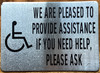 we-are-pleased-to-provide-assistance-if-you-need-help-5x7-inch-brush-aluminum-aluminum-sign.jpg