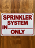 sprinkler-system-in-only-sign-7x10-metal-plate.jpg