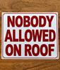 nobody-allowed-on-roof-sign-roof-access-restrictions.jpg