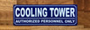 cooling-tower-authorized-personnel-only-4x12-building-signage.jpg