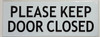 PLEASE KEEP DOOR CLOSED