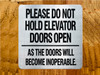 please-do-not-hold-elevator-doors-open-as-the-doors-will-become-inoperable-double-sided-tape-sign.jpg