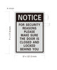 notice-for-security-reasons-please-make-sure-the-door-is-closed-and-locked-behind-you-5x7-inch-building-label.jpg